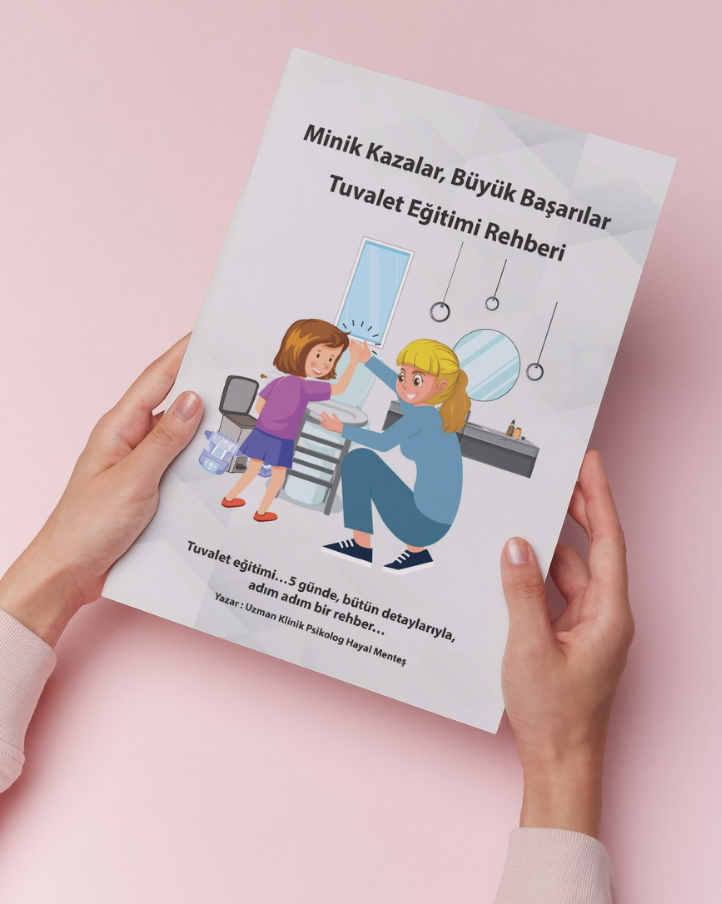 Minik Kazalar, Büyük Başarılar Tuvalet Eğitimi Rehberi
